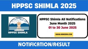 HPPSC Shimla All Notifications June Month 2025