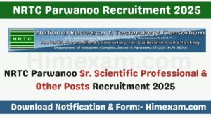 NRTC Parwanoo Sr. Scientific Professional & Other Posts Recruitment 2025