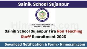 Sainik School Sujanpur Tira Non Teaching Staff Recruitment 2025