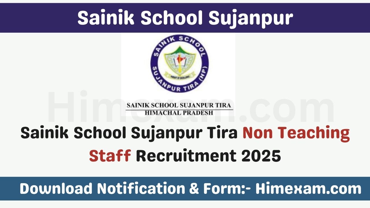 Sainik School Sujanpur Tira Non Teaching Staff Recruitment 2025