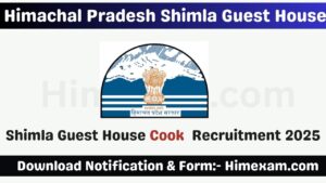 Shimla Guest House Cook Recruitment 2025