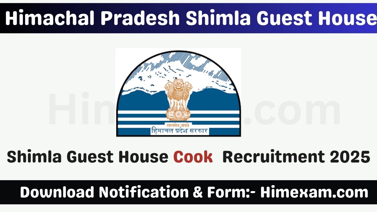 Shimla Guest House Cook Recruitment 2025