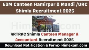 ARTRAC Shimla Canteen Manager & Accountant Recruitment 2025