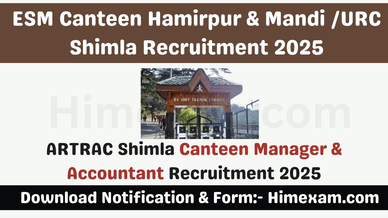 ARTRAC Shimla Canteen Manager & Accountant Recruitment 2025