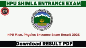 HPU M.sc. Physics Entrance Exam Result 2025