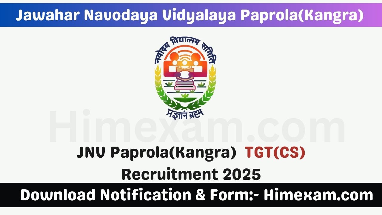 JNV Paprola(Kangra) TGT(CS) Recruitment 2025