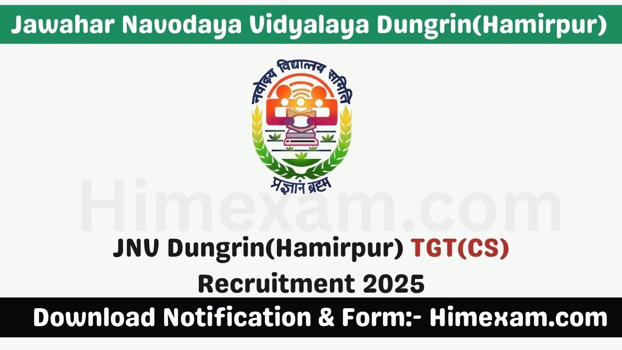 JNV Dungrin(Hamirpur) TGT(CS) Recruitment 2025