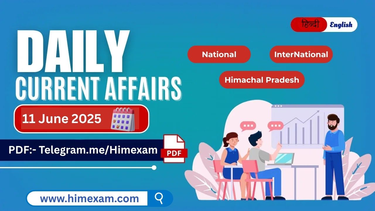 Daily Current Affairs 11 June 2025