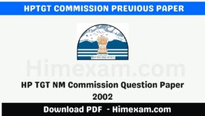 HP TGT NM Commission Question Paper 2002