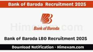 Bank of Baroda LBO Recruitment 2025