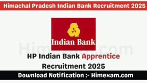 HP Indian Bank Apprentice Recruitment 2025