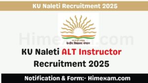 KV Naleti ALT Instructor Recruitment 2025