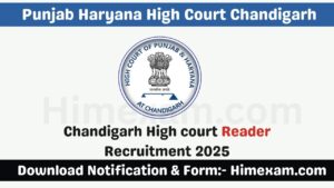 Chandigarh High court Reader Recruitment 2025