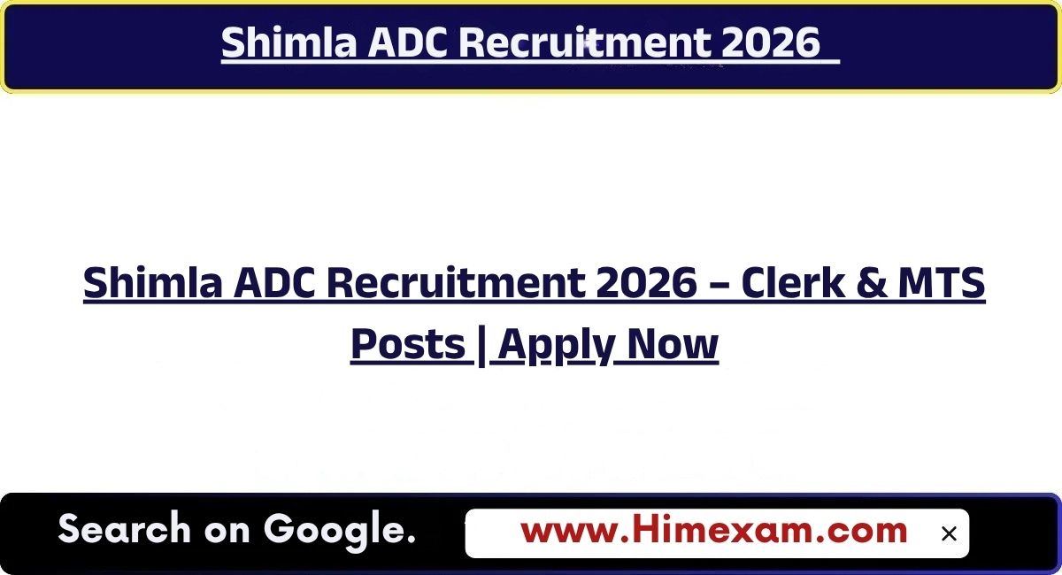 Shimla ADC Recruitment 2026 – Clerk & MTS Posts | Apply Now