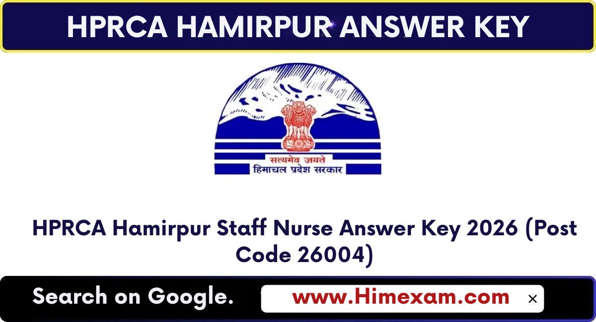 HPRCA Hamirpur Staff Nurse Answer Key 2026 (Post Code 26004)
