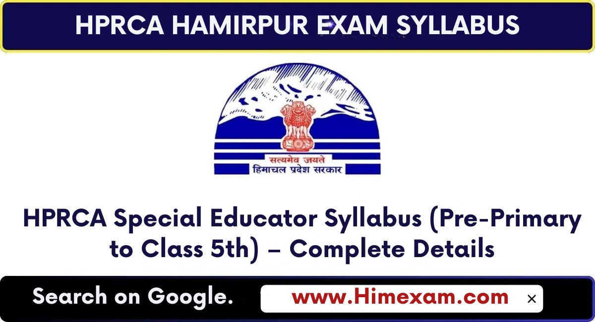 HPRCA Special Educator Syllabus (Pre-Primary to Class 5th) – Complete Details