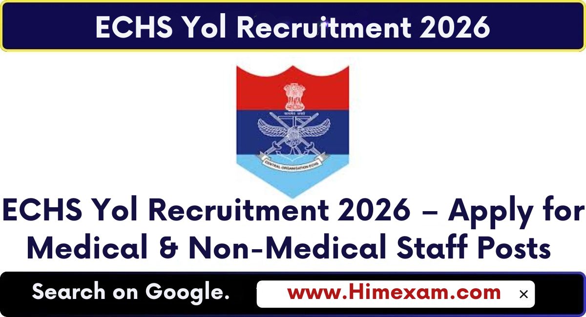 ECHS Yol Recruitment 2026 – Apply for Medical & Non-Medical Staff Posts