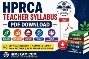 HPRCA Teacher Syllabus PDF Download – Biology, Economics, History, Physics & Public Administration