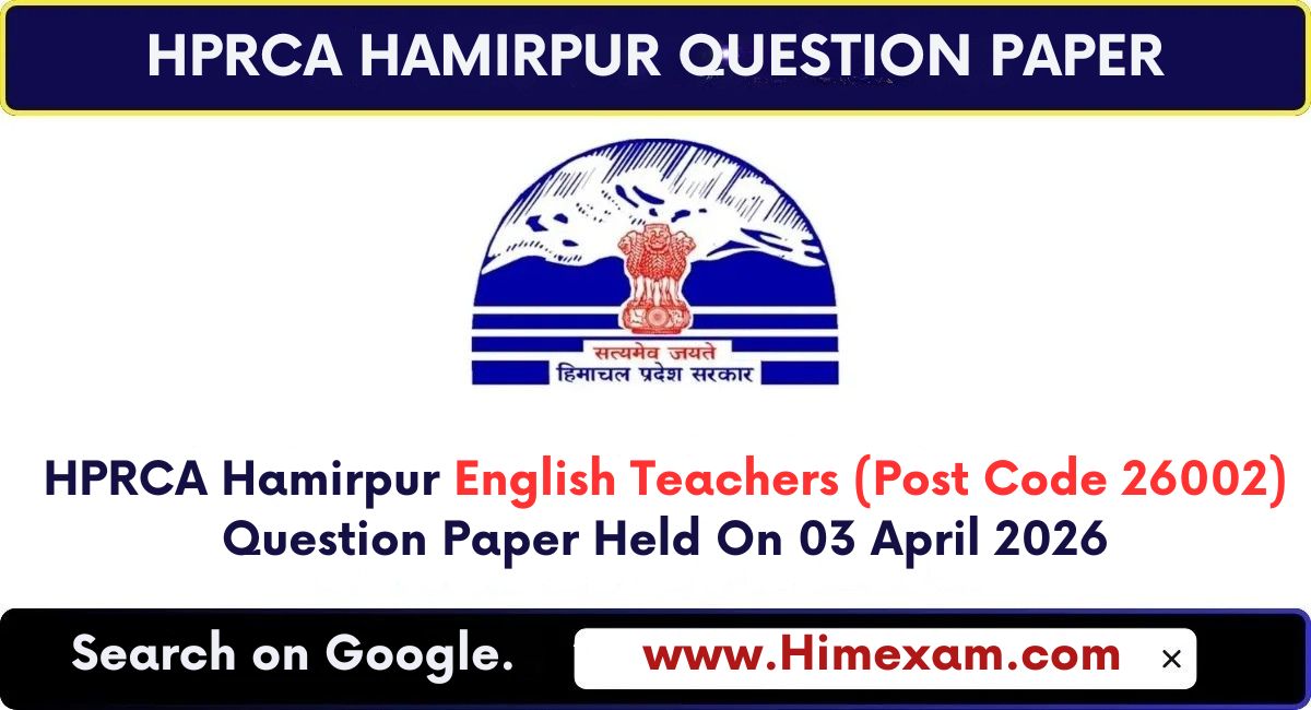 HPRCA Hamirpur English Teachers (Post Code 26002) Question Paper Held On 03 April 2026