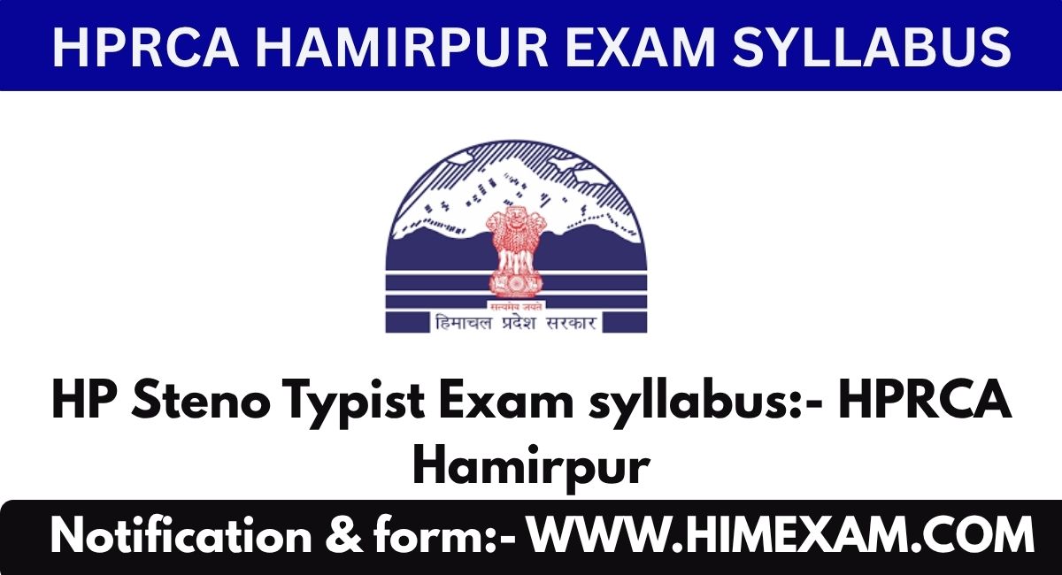 HP Steno Typist Exam syllabus:- HPRCA Hamirpur