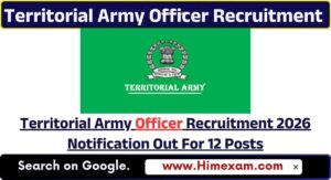 Territorial Army Officer Recruitment 2026 Notification Out For 12 Posts