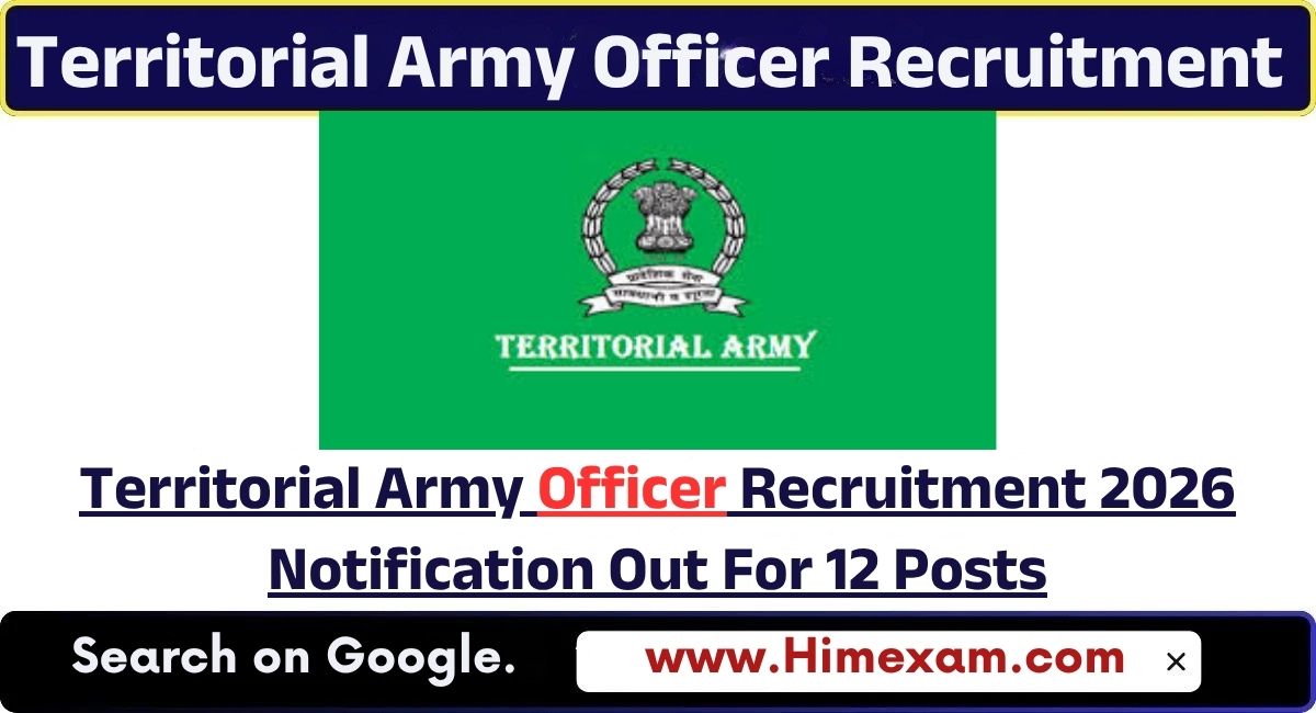 Territorial Army Officer Recruitment 2026 Notification Out For 12 Posts