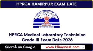 HPRCA Medical Laboratory Technician Grade III Exam Date 2026 Out – Check Exam Schedule, Admit Card & Details