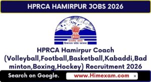 HPRCA Hamirpur Coach (Volleyball,Football,Basketball,Kabaddi,Badminton,Boxing,Hockey) Recruitment 2026