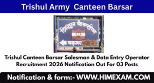 Trishul Canteen Barsar Salesman & Data Entry Operator Recruitment 2026 Notification Out For 03 Posts