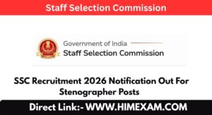 SSC Recruitment 2026 Notification Out For Stenographer Posts