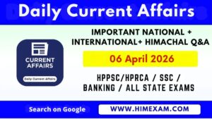 Daily Current Affairs 06 April 2026