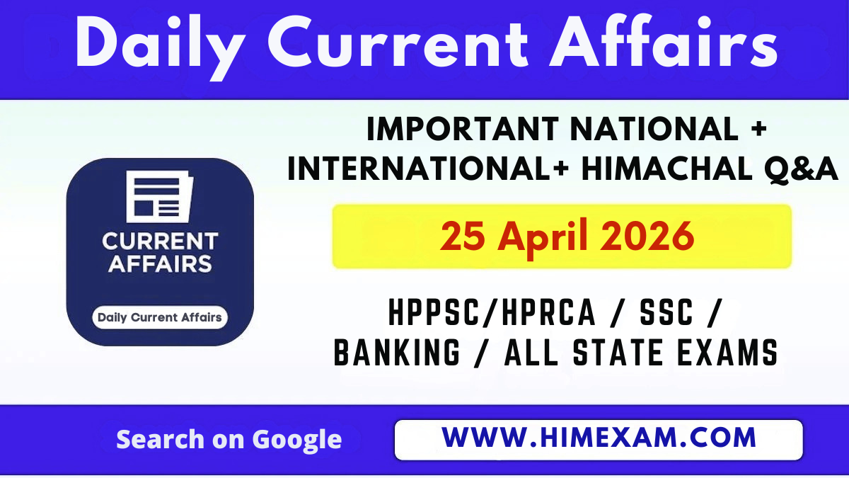 Daily Current Affairs 25 April 2026