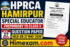 HPRCA Hamirpur Special Educator Preprimary to Class V Question Paper Held On 27 may 2026