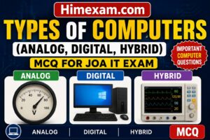 Types of Computers (Analog, Digital, Hybrid) MCQ for JOA IT Exam | Important Computer Questions