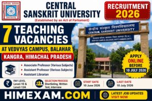 Central Sanskrit University Recruitment 2026: 7 Teaching Vacancies for Vedvyas Campus Balahar, Kangra (Himachal Pradesh)