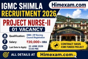 IGMC Shimla Recruitment 2026: Project Nurse-II Vacancy