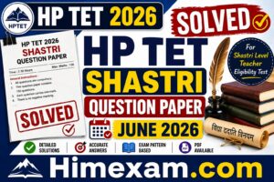 Solved HP TET Shastri Question Paper June 2026
