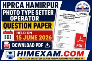 HPRCA Hamirpur Photo Type Setter Operator Question Paper 2026 (Held on 15 June 2026) – Download PDFHPRCA Hamirpur Photo Type Setter Operator Question Paper 2026 (Held on 15 June 2026) – Download PDF