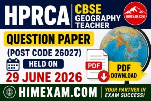 HPRCA CBSE Geography Teacher Question Paper 2026 (Post Code 26027) PDF Download – Exam Held on 29 June 2026