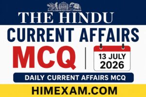 The Hindu Current Affairs MCQ:- 13 July 2026