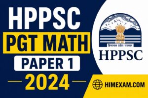 HPPSC Shimla PGT Mathematics Paper 1 Question Paper 2024
