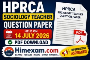 HPRCA Sociology Teacher Question Paper 2026 PDF Download | Exam Held on 14 July 2026