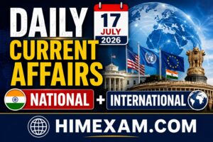 Daily Current Affairs 17 July 2026