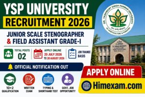 YSP University Recruitment 2026 Notification Out for Junior Scale Stenographer & Field Assistant Posts