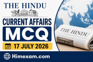 The Hindu Current Affairs MCQ:- 17 July 2026