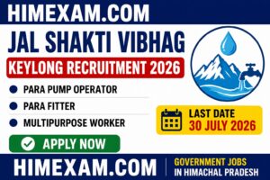 Jal Shakti Vibhag Keylong Recruitment 2026 Notification Out for Para Pump Operator, Para Fitter & Multipurpose Worker Posts