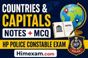 Countries & Capitals Notes + MCQ | HP Police Constable Exam