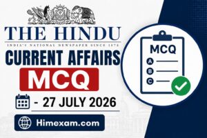 The Hindu Current Affairs MCQ:- 27 July 2026
