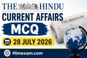 The Hindu Current Affairs MCQ:- 28 July 2026