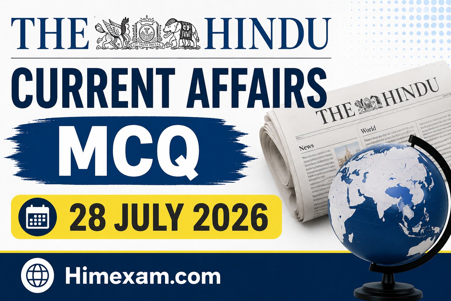 The Hindu Current Affairs MCQ:- 28 July 2026
